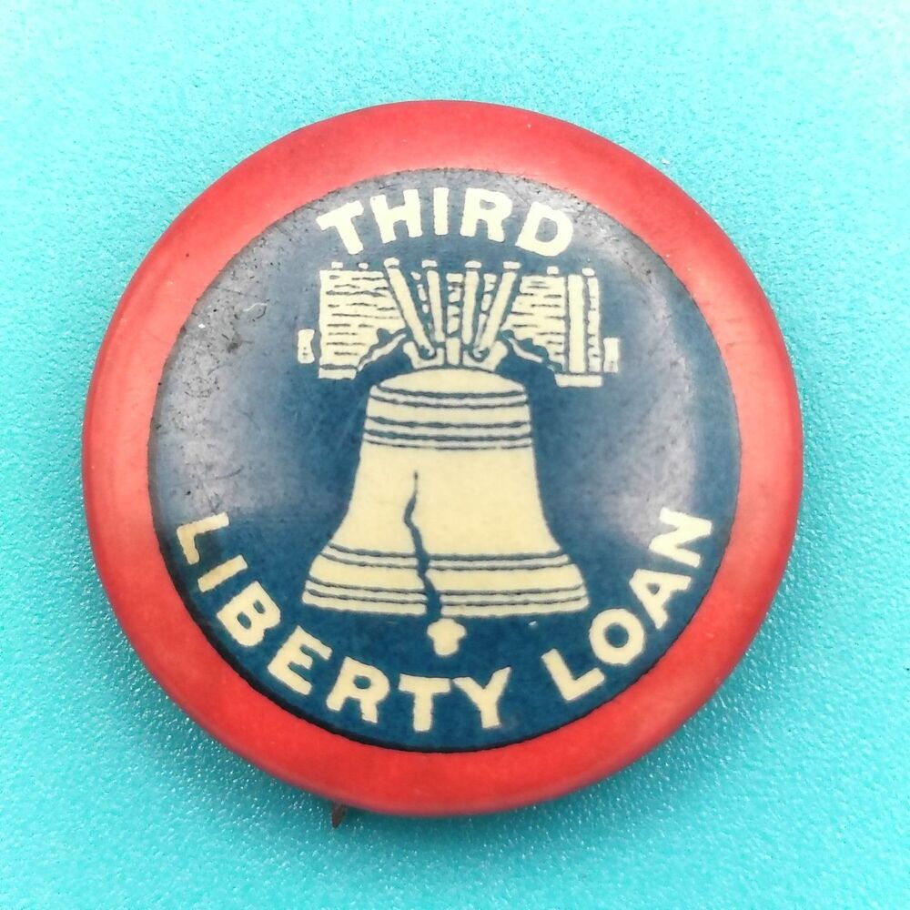 Vintage WWI Third Liberty Loan Patriotic Pinback Button Liberty Bell US